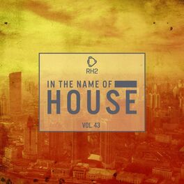Album cover of In the Name of House, Vol. 43