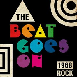 Album cover of The Beat Goes On: 1968 Rock