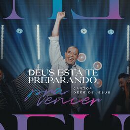 Album cover of Deus Está Te Preparando pra Vencer