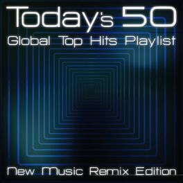 Album cover of Today's 50 Global Top Hits Playlist (New Music Cover Edition)