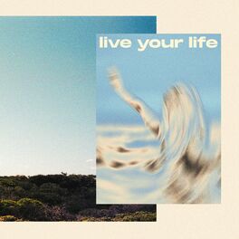Album cover of Live Your Life