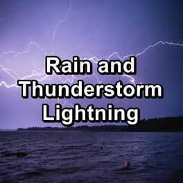 Album cover of Rain and Thunderstorm Lightning