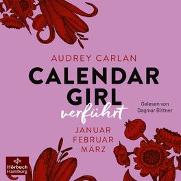 Album cover of Calendar Girl – Verführt (Calendar Girl Quartal 1) (Januar/Februar/März)