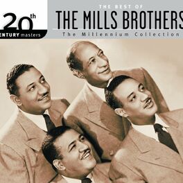 Album cover of The Best Of The Mills Brothers 20th Century Masters The Millennium Collection