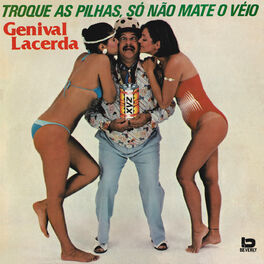 Album cover of Troque As Pilhas, Só Não Mate O Véio