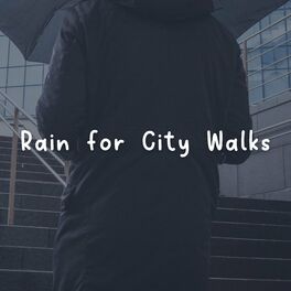 Album cover of Rain for City Walks