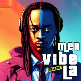 Album cover of Men Vibe La (Megamix)