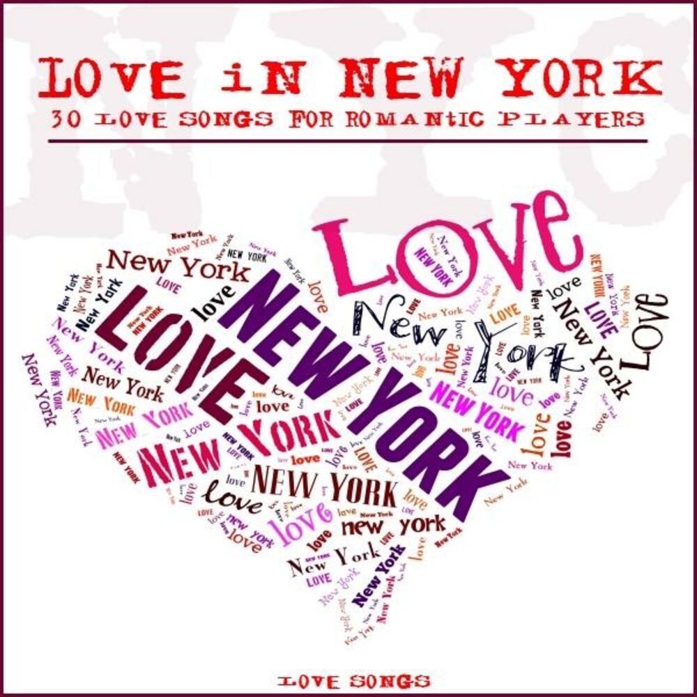 York love. Love New York. Love in New York. Нью-Йорк любовь моя. Нью-Йорк песня текст.