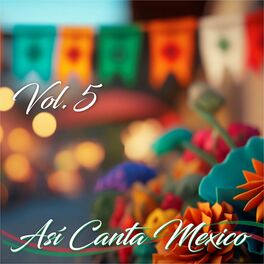 Album cover of Así Canta Mexico, Vol.5