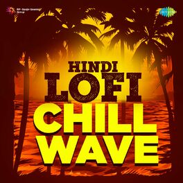 Album cover of Hindi Lofi Chill Wave