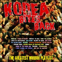 Album cover of Korea Bites Back - The Greatest Horror Playlist