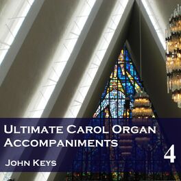 Album cover of Ultimate Carol Organ Accompaniments, Vol. 4 (Instrumentals)