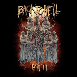 Album cover of Back to Hell, Pt. 3 (feat. Kamikazi, KonDa, Loc Saint, Basstard, Rcthahazard & Twisted Insane)