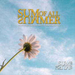 Album cover of Sum of All Summer