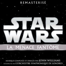 Album cover of Star Wars: La Menace Fantôme (Bande Originale du Film)