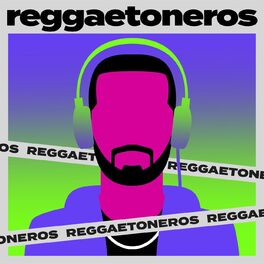 Album cover of Reggaetoneros