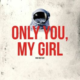 Album cover of Only You, My Girl (Remix)