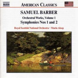 Album cover of Barber: Orchestral Works, Vol. 1 - Symphonies Nos. 1 & 2