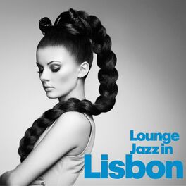 Album cover of Lounge Jazz In Lisbon