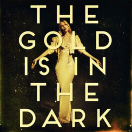 Album cover of The Gold Is in the Dark