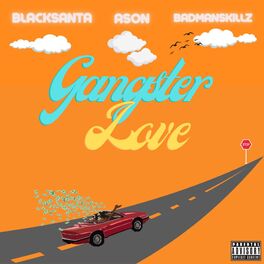 Album cover of Gangster Love (feat. Ason & Badmanskillz)