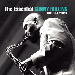 Album picture of The Essential Sonny Rollins: The RCA Years