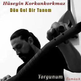 Album cover of Dön Gel Bir Tanem (Yorgunum)