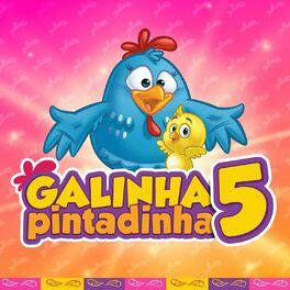 Galinha Pintadinha - Galinha Pintadinha, Vol. 4: lyrics and songs