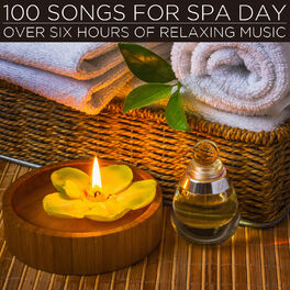 Album cover of 100 Songs for Spa Day: Over Six Hours of Relaxing Music