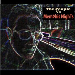 Album cover of The People Vs Memphis Nights