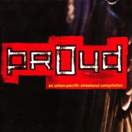 Album cover of Proud (An UrbanPacific Streetsoul Compilation)