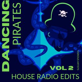 Album cover of Dancing Pirates, Vol. 2 (House Radio Edits)