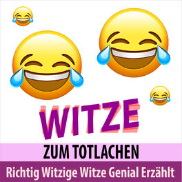Album cover of Richtig witzige Witze Genial Erzählt - Witze zum Totlachen