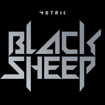 Metric Black Sheep Listen With Lyrics Deezer