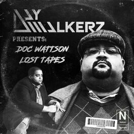 Album cover of Daywalkerz Presents: Doc Wattson Lost Tapes