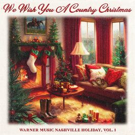 Album cover of We Wish You A Country Christmas - Warner Music Nashville Holiday, Vol. 1