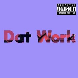 Album cover of Dat Work