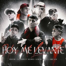 Album cover of Hoy Me Levante (feat. Pekeño 77, C.R.O, Lucho SSJ & Harry Nach)