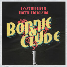 Album cover of Bonnie & Clyde (feat. Natti Natasha)