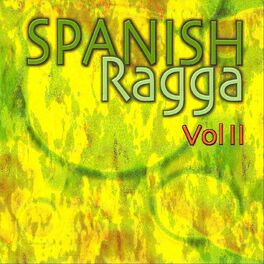 Album cover of Spanish Ragga, Vol. 2