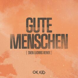 Album cover of Gute Menschen (Sven Ludwig Remix)
