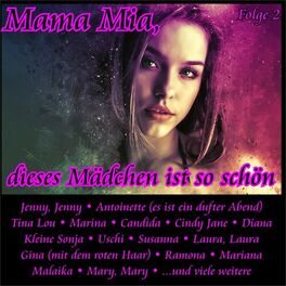 Album cover of Mama Mia, dieses Mädchen ist so schön, Folge 2