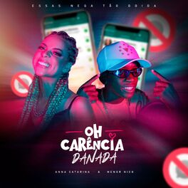 Album cover of Oh Carência Danada (Essas Nêga Tão Doida)