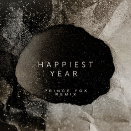 Album cover of Happiest Year (Prince Fox Remix)
