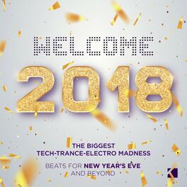 Album cover of Welcome 2018! (Beats for New Year's Eve and Beyond)