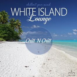 Album cover of White Island Lounge (Chillout Your Mind)