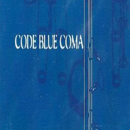 Album cover of Code Blue Coma 2000