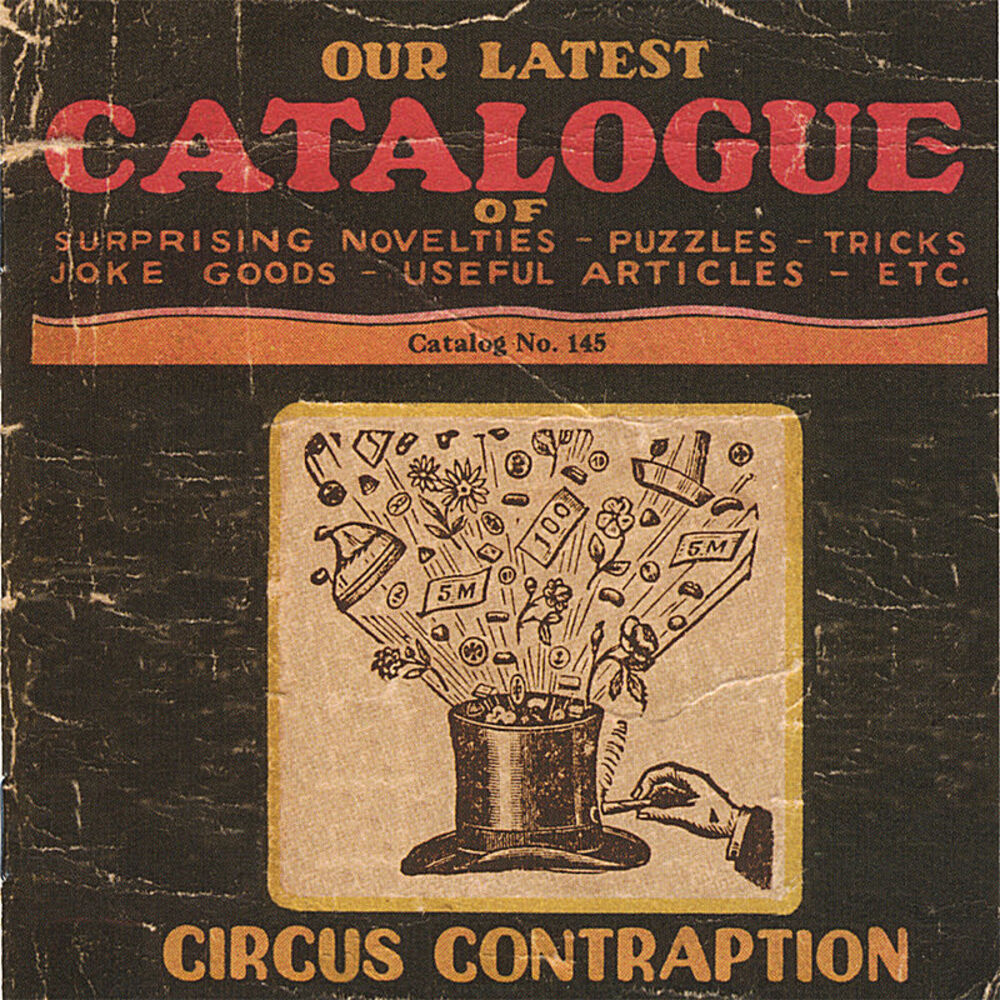 Catalogue текст. Circus Contraption our latest catalogue. Circus Contraption Band. Circus Contraption come to the Circus. Wicked fascinations Circus Contraption.