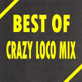 Album cover of Best of Crazy Loco Mix
