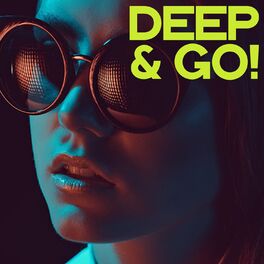 Album cover of Deep & Go! (House All Night Long)